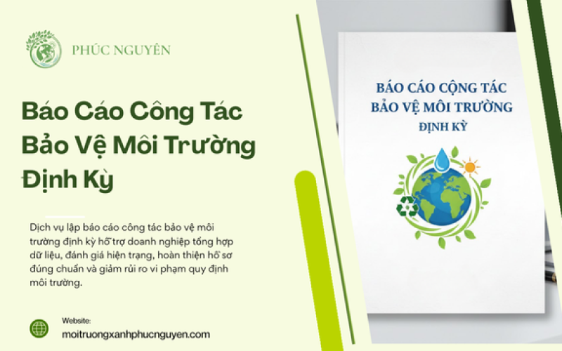 Báo Cáo Công Tác Bảo Vệ Môi Trường Định Kỳ