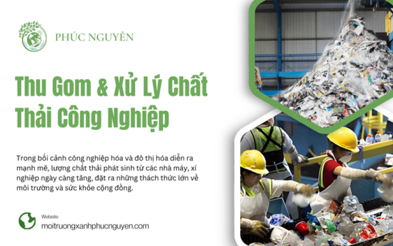 Thu Gom & Xử Lý Chất Thải Công Nghiệp