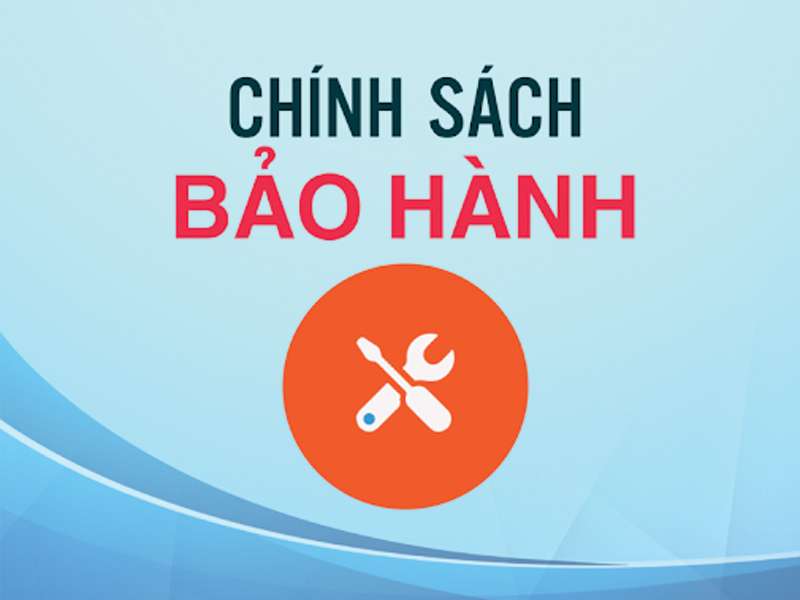 Chính Sách Bảo Hành