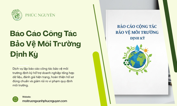 Báo Cáo Công Tác Bảo Vệ Môi Trường Định Kỳ