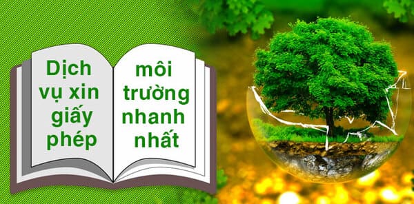 Dịch Vụ Xin Giấy Phép Môi Trường Nhanh